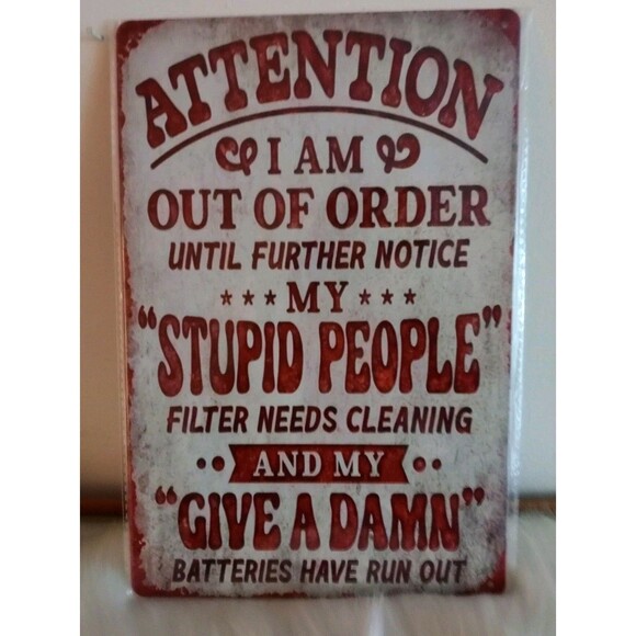 Unbranded Other - Metal Sign -Attention, I am Out Of Order...Gift Wall Decor Man Cave She Shed New